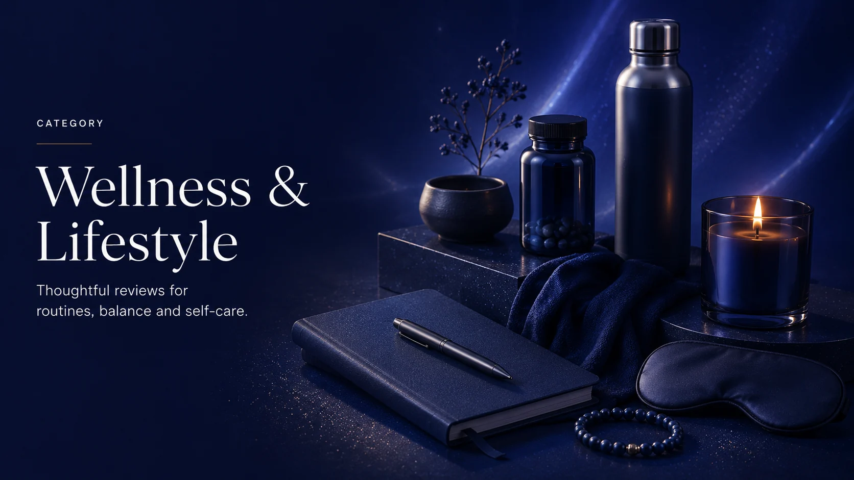 Wellness and lifestyle product review category